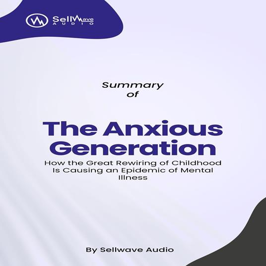 Summary of The Anxious Generation