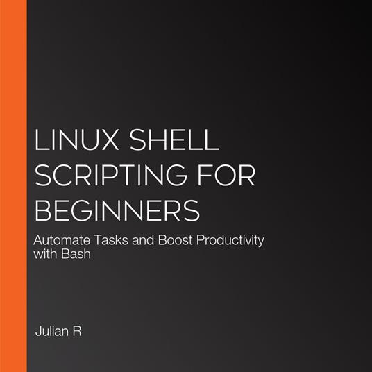 Linux Shell Scripting for Beginners