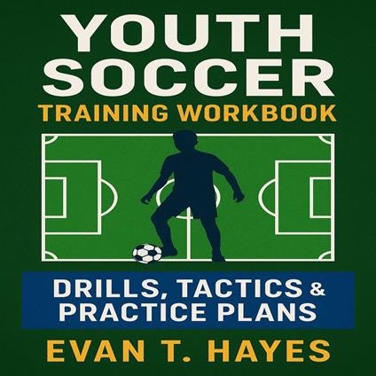 Youth Soccer Training Workbook