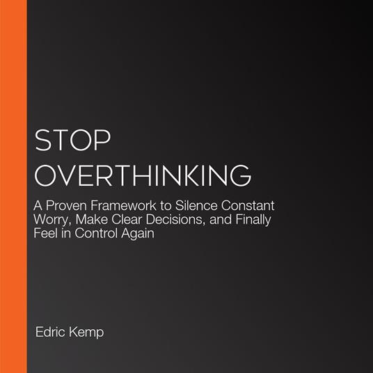 Stop Overthinking