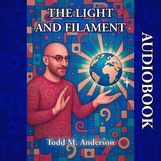 Light and Filament, The