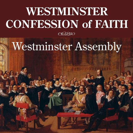 Westminster Confession of Faith