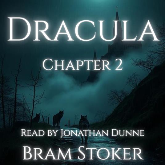 Dracula – Chapter 2: Jonathan Harker’s Journal (continued)