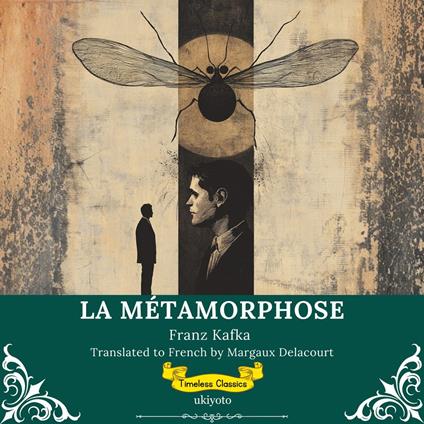 La Métamorphose | French Version of The Metamorphosis