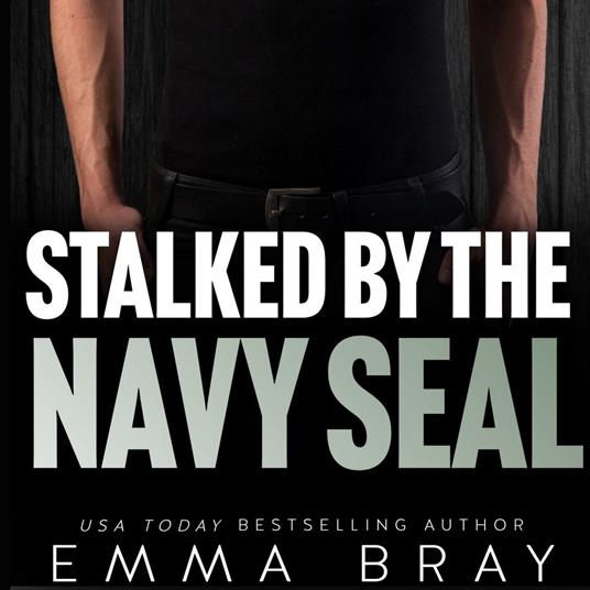 Stalked by the Navy SEAL