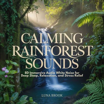 Calming Rainforest Sounds
