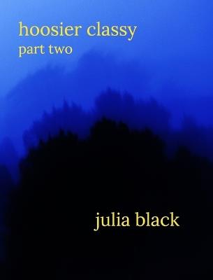 Hoosier Classy Part Two - Julia Black - cover