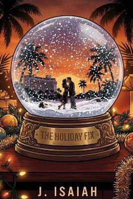 The Holiday Fix - J Isaiah - cover