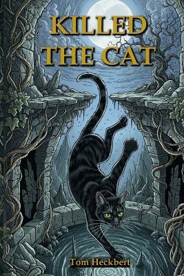 Killed The Cat - Tom Heckbert - cover