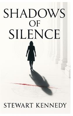 Shadows of Silence - Stewart Kennedy - cover