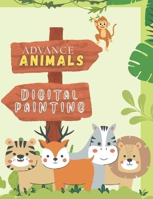 "Advance Animal Digital Painting": Masterpiece: Digital Painting for Animal Lovers - Green Leaf - cover