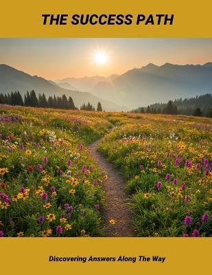 The Success Path: Discovering Answers Along The Way - Kohan Herrera - cover