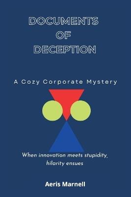 Documents of Deception: A Cozy Corporate Mystery Singapore Business Crime International Trading Thriller Humorous Detective Fiction Multicultural Mystery Novel - Aeris Marnell - cover