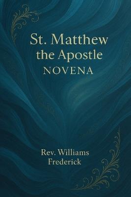 St. Matthew the Apostle Novena - Williams Frederick - cover
