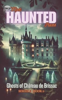 Ghosts of Château de Brissac - Grant Kelly - cover