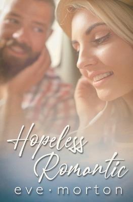 Hopeless Romantic - Eve Morton - cover