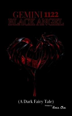 Gemini 1122: BLACK ANGEL (A Dark Fairy Tale) - Rosie Chee - cover