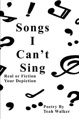 Songs I Can't Sing - Teah Walker - cover