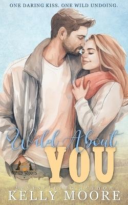 Wild About You - Kelly Moore - cover