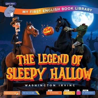 The Legend of Sleepy Hallow (Smart Hippo My First English Book Library): Educational Storybook (ESL Students) - Smart Hippo,Washington Irving - cover