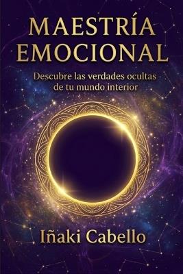 Maestria Emocional - Iñaki Cabello - cover