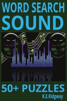 Sound: From the raw crunch of distortion to the pristine shimmer of reverb, it's a language that bypasses logic and speaks directly to the soul. Whether sculpted through analog - Keith E Ridgway - cover