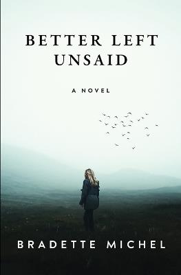 Better Left Unsaid - Bradette Michel - cover