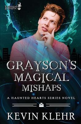 Grayson's Magical Mishaps - Kevin Klehr - cover