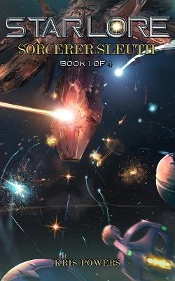 Star Lore: Sorcerer Sleuth - Kris Powers - cover