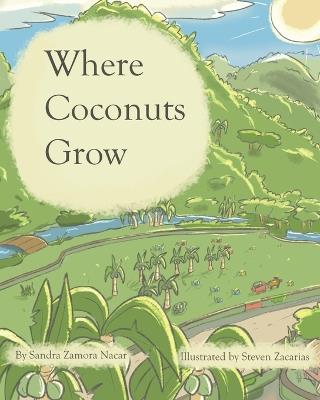 Where Coconuts Grow - Sandra Zamora Nacar - cover