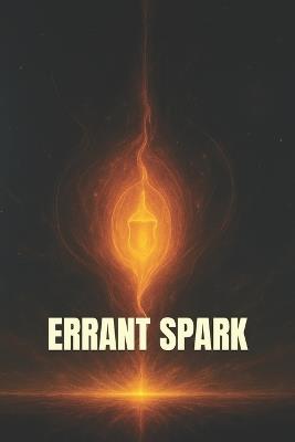 Errant Spark - Dennie Jared Frank - cover