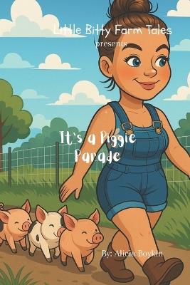 It's a Piggie Parade - Alicia Boykin - cover