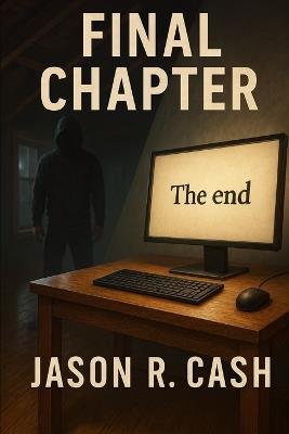 Final Chapter - Jason R Cash - cover