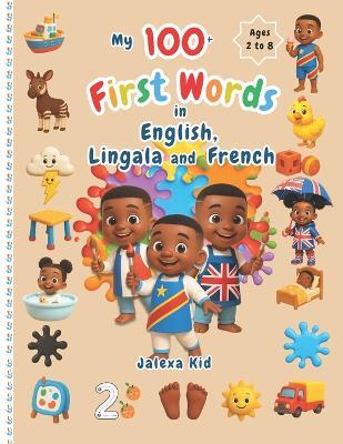 My 100 first words in English, Lingala and French - Jalexa Kid - cover