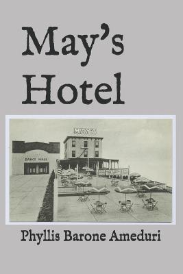 May's Hotel - Phyllis Barone Ameduri - cover