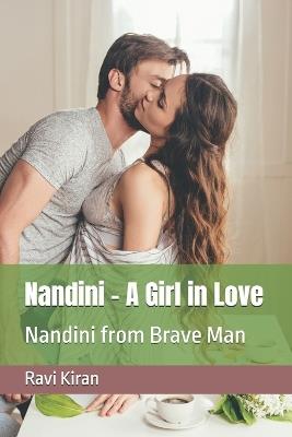 Nandini - A Girl in Love: Nandini from Brave Man - Ravi Kiran - cover