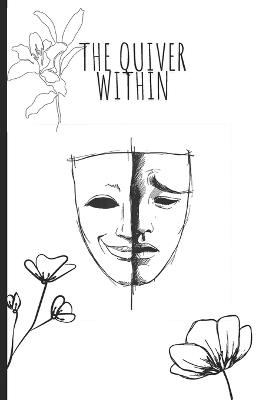 The quiver within: poems and stories of faith discipline and hope - Ethel Leah - cover