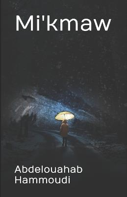 Mi'kmaw - Abdelouahab Hammoudi - cover