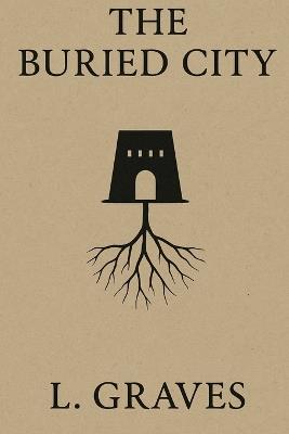 The Buried City - L Graves - cover