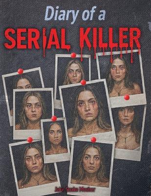 Diary of a Serial Killer - Jake Snake Mosher - cover