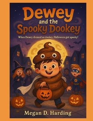 Dewey and the Spooky Dookey - Megan D Harding - cover