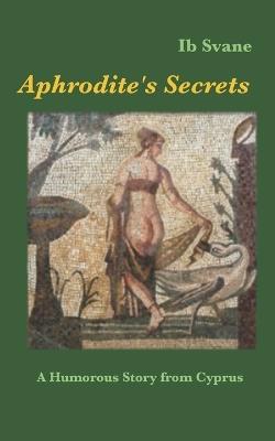 Aphrodite's Secret - Ib Svane - cover