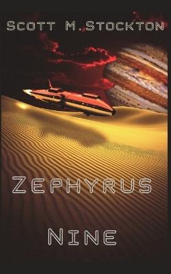 Zephyrus Nine - Scott M Stockton - cover
