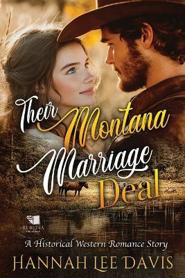 Their Montana Marriage Deal: A Western Historical Romance Book - Hannah Lee Davis - cover
