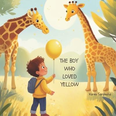 The boy who loved yellow - Karen Sardenha - cover