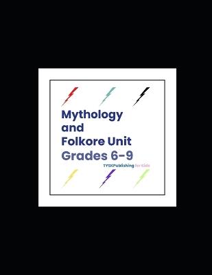 Mythology and Folklore Unit (Grades 6-9) - Rumi Michael Leigh - cover
