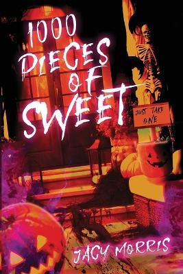 1000 Pieces of Sweet - Jacy Morris - cover