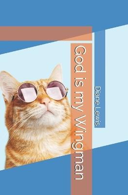 God is my Wingman - Diane Lewis - cover