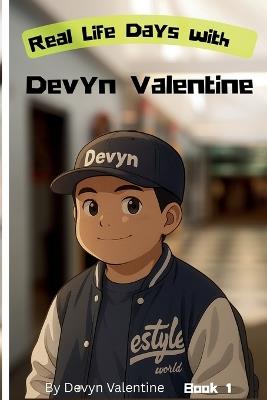 Real Life Days with Devyn Valentine: New School New Me - Mom Viengsay,Devyn Valentine - cover