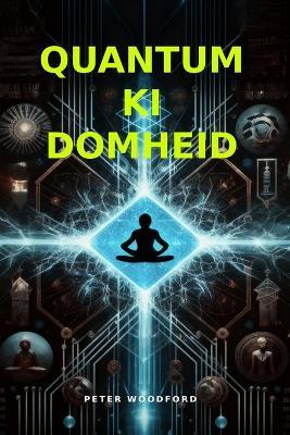 Quantum KI Domheid - Peter Woodford - cover